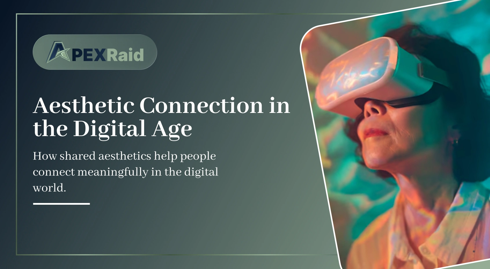 Aesthetic Connection in the Digital Age