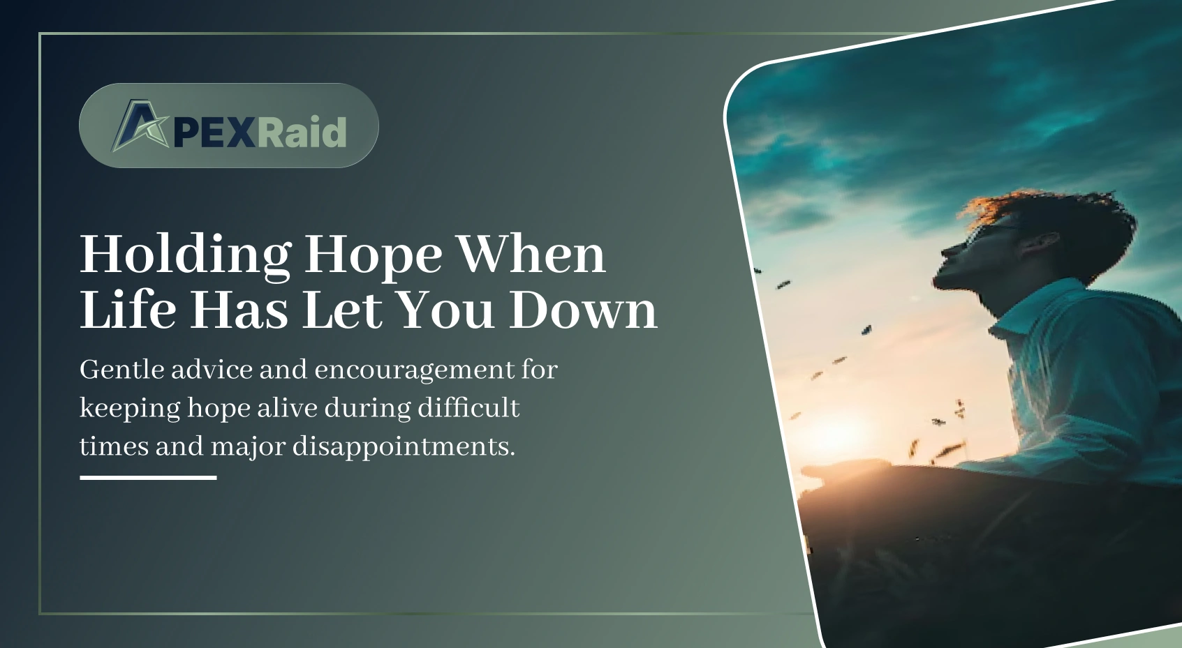 Holding Hope When Life Has Let You Down