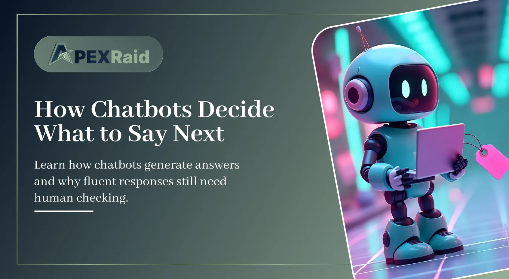 How Chatbots Decide What to Say Next