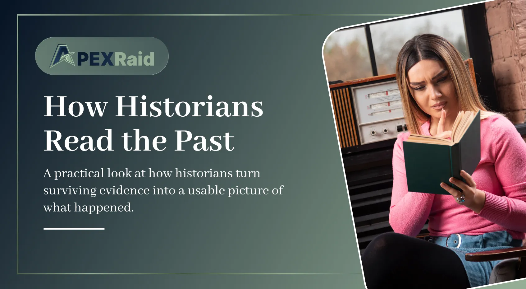 How Historians Read the Past