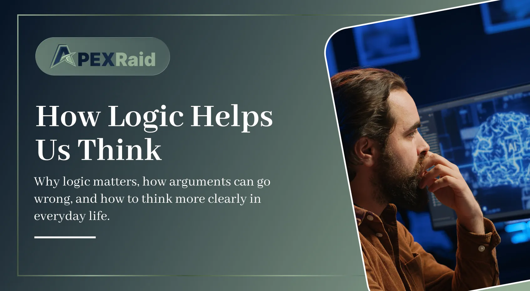 How Logic Helps Us Think
