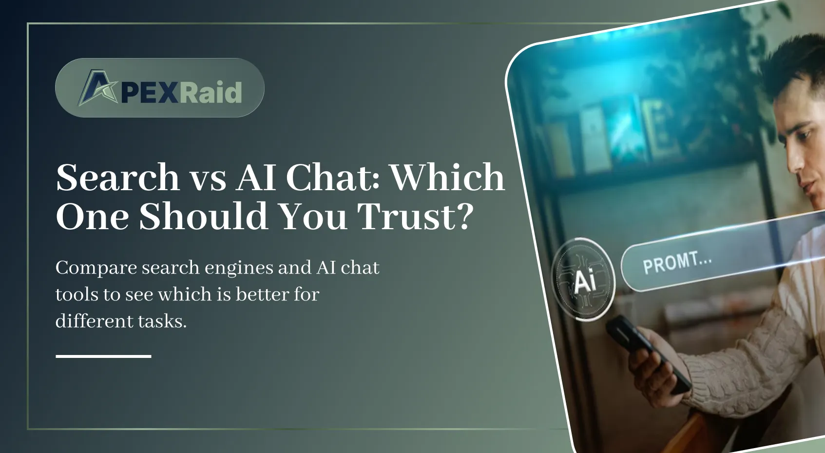 Search vs AI Chat: Which One Should You Trust?